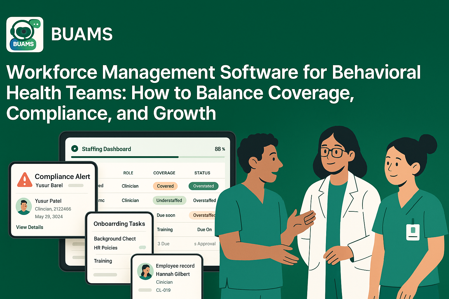 Workforce Management Software for Behavioral Health Teams: How to Balance Coverage, Compliance, and Growth